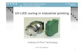 UV-LED curing in industrial printing - swisslaser.net...Set of inks • set of CMYK inks for screen printing, inkjet, flexo and offset • suitable for food packaging • spectral