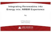 Integrating Renewables into Energy mix: NMBM Experience · 2019-09-02 · NMBM Experience The following issue were identified as important to the NMBM RE projects: • Conduct an