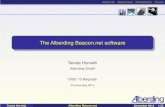 The Alberding Beacon.net software · – GNSS data management and processing (EuroRef, EuroNet) – GNSS data conversion (DataConv) – Monitoring (coordinates, availability, system