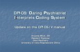 DPICS: Daring P Interprets Coding System...DPICS: Daring Psychiatrist Interprets Coding System Update on the DPICS-IV manual Amanda Elliott, DO Resident Physician Child Psychiatry