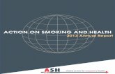 ACTION ON SMOKING AND HEALTHash.org/wp-content/uploads/2014/05/ASH-Annual-Report-2014.pdf · ASH was formed in 1967 to address the need for an organization that represented nonsmokers’