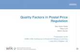 Quality Factors in Postal Price RegulationQuality (D+1, priority mail) increased from 75% in 2006 to 92% in 2006 (i.e. before quality factors existed) Stable at 92-93% D+1 since 2006