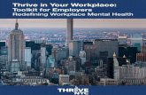 Thrive in Your Workplace · employees and strengthen your organization’s ability to deliver on its goals. There are many ... from influencing civil rights, to women’s rights,