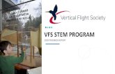 VFS STEM PROGRAM · VFS STEM PROGRAM MISSION VERTICAL FLIGHT SOCIETY 2 THE VFS STEM Program aims to educate, motivate, and engage educators and students (both K-12 and in higher education)