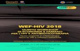 WEF-HIV 2018 · 2018-09-24 · Antonella Castagna Direttore Scuola di Specializzazione in Malattie Infettive e Tropicali, Università Vita-Salute San Raffaele, Milano Francesco Castelli
