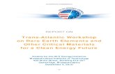 Trans-Atlantic Workshop on Rare Earth Elements and Other ... · Rare earth elements and other critical raw materials are essential to our industrial production, particularly for clean