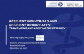 RESILIENT INDIVIDUALS AND RESILIENT WORKPLACES RESILIENT INDIVIDUALS AND RESILIENT WORKPLACES: TRANSLATING