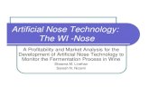 Artificial Nose Technology: The WI -Nose Smart Nose (Zurich, Switzerland) Applications: NASA NASA started