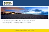 Mullaloo Surf Life Saving Club Strategic Plan 2013 - 2023 · boatshed and the Hall were finally joined together. In 1991 the City of Wanneroo built a new facility to take The Club