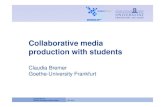 Collaborative media production with students · Webquest Political science. Weblog Videocasts Googlemap. culture “revised” Blog. Wiki medieval cities. Weblog Videocasts RSS-Feeds.