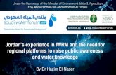 Jordan’s experience in IWRM and the need for · 2019-05-27 · Jordan’s experience in IWRM and the need for regional platforms to raise public awareness and water knowledge SWF