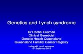 Genetics and Lynch syndrome · Parent Son or daughter Autosomal Dominant inheritance Mismatch repair gene mutation ... • InSiGHT meeting São Paolo June 2015 –new data on estimates