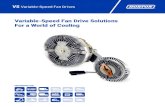Variable-Speed Fan Drive Solutions For a World of …...Bolt Type 3 x M6 6 x M8 6 x M8 6 x M8 Fan Center Diameter 5.31" [135 mm] 5" [127 mm] 5" / 7.9" 5" / 7.9" [127 / 201 mm] [127