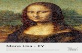Mona Lisa - EY · Mona Lisa - EY Atomized Studios | 2019. The Mona Lisa is a half-length portrait painting by the Italian Renaissance artist Leonardo da Vinci that has been described