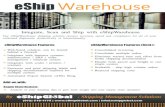 Integrate, Scan and Ship with eShipWarehouse - IPageeshipglobal.ipage.com/eShipWarehouseSheet v2.pdfeShipWarehouse Features: Our eShipWarehouse shipping solution ensures accuracy,
