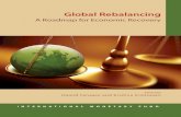 Rebalancing - IMF eLibrary · These dual rebalancing acts, however, have largely been stuck in midstream, and as a consequence global activity remains weak, while financial stability