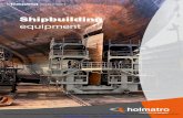 ShipbuildingIndustrial equipmentShipbuilding equipment CIS (Holmatro) Ltd, 25 Hatton Close, Moulton Park Ind. Est., Northampton, NN3 6SU. Tel:- +44(0) 1604 642020 | Fax:- +44(0) 1604