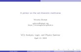 Victoria Gitman · Victoria Gitman A primer on the set-theoretic multiverse VCU ALPS Seminar 12 / 26. Cantor’s set-theory G odel’s constructible universe L Question: What happens