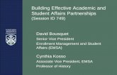 Building Effective Academic and Student Affairs Partnerships · 2015-09-16 · Business University College Graduate College Student Affairs Enrollment Services Marketing, Assessment,