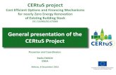 General presentation of the CERtuS Project Europe Programme 3 08/12/2016 CERtuS â€“Project Presentation