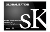 GLOBALIZATION - DEVELOPING FINANCE. Global... · Intro-Globalization: risks vs opportunities Day 2 = Videos 4-5 Outsourcing and global capital flows Day 3= Videos 6-7 Global competitiveness