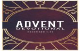 ADVENT - First Light Church · of dating, I heard several references to Advent for the first time, such as Advent calendars and Advent wreaths. At first glance, I thought it was a