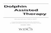 Dolphin Assisted Therapy · humans interacting with dolphins in captivity are being met. Furthermore, DAT participants are often physically vulnerable and may experience weakened
