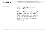 GAO-18-164, FAITH-BASED GRANTEES: Few Have Sought ... · Restrictions on Religious-Based Hiring 6 Federal Agencies Primarily Use Grant Documentation to Notify Grantees of Restrictions