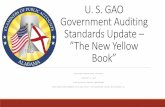 U. S. GAO Government Auditing Standards Update ”The New ......SERVICES Paragraph 3.69 provides the following examples of safeguards that can be used to address threats to independence