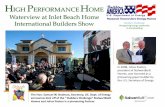 HIGH PERFORMANCE HOME Waterview at Inlet Beach Home …€¦ · Builders Challenge Recognizing Energy Leadership in Homebuilding H IGH P ERFORMANCE H OME Public Awareness 2008 International
