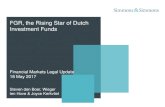 FGR, the Rising Star of Dutch Investment Funds · FGR, the Rising Star of Dutch Investment Funds . Financial Markets Legal Update 18 May 2017 . Steven den Boer, Wieger ten Hove &