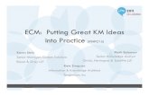 ECM G MCM: Putting Great KM Ideas into Practiceilta.personifycloud.com/webfiles/productfiles/698494/... · 2011-09-22 · ECM G MCM: Putting Great KM Ideas into Practice (#INFO15)