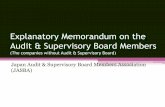 Explanatory Memorandum on the Audit & …The Members are independent of the Board of Directors though they must collaborate with each other in performing supervisory functions. ・Audit