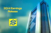 2Q14 Earnings Release - BB · 2Q14 Earnings Release . Banco do Brasil S.A. – Second Quarter 2014 Earnings 2 Disclaimer This presentation may include references and statements, planned