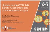Update on the CTTI IND Safety Assessment and Communication ... · FDA or of Amgen, Inc. 3 . First CTTI Project on Serious Adverse Event Reporting •In 2009, ... •Elevate importance