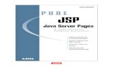 Pure JSP -- Java Server Pages - A Code-Intensive …box.cs.istu.ru/public/docs/other/_Unsorted/new/Java/Pure...Pure JSP -- Java Server Pages is a premium reference for Java Server