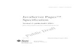 JavaServer Pages™ Specification - Java Community Process · 2001-07-13 · JavaServer Pages™ Specification Version 1.2 - public draft 1 ( PD1) please send comments to jsp-spec-comments@eng.sun.com