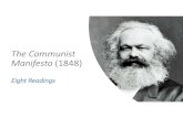 The Communist Manifesto (1848)blogs.ubc.ca/rmac/files/2018/10/Communist-Manifesto.pdf · 2018-10-29 · •1847‐48: composes Communist Manifesto •1848‐50: moves to Paris and