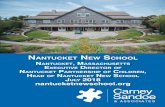 NaNtucket New School · 2017-08-03 · Nantucket New School is a co-educational day school serving students in pre-school through grade eight. Within a family-centered school community,