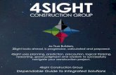 Dependable Guide to Integrated Solutions4sightconstruction.com/wp-content/uploads/4Sight... · 2017-07-03 · 4 4Sight Construction Group (4Sight) provides; general contracting, heating,