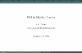 EM & Math - Basics · Basics CT531, DA-IICT. Maxwell EquationsWavesHelmholtz Wave EquationDirac Delta SourcesPowerMatricesComplex AnalysisOptimization Outline 1 Maxwell Equations
