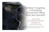 Inflation Targeting in Emerging Economies: What …...2016/03/04  · Inflation Targeting in Emerging Economies: What Have we Learned? Vittorio Corbo Centro de Estudios Públicos Santiago,
