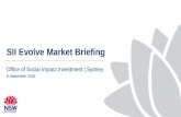 SII Evolve Market Briefing - osii.nsw.gov.au · Six NSW investments valued at over $200 million and supporting 16,000 people in NSW e.g. out of home care, re-offending, youth, mental
