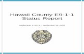 Hawaii County E9-1-1 Status Report · September 13,410 79.73% 0 1,089 0 2,306 13.71% 0 15 0 October November December YTD 126,225 0 10,668 0 22,644 0 243 0 MON AVG 14,025 79.64% 0