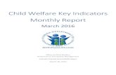 Child Welfare Key Indicators Monthly Reportcenterforchildwelfare.fmhi.usf.edu/qa/cwkeyindicator...March 2016 Office of Child Welfare Performance and Quality Management A Results-Oriented
