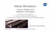 Metal Whiskers - NASA · 2003 Missile Program “F” Military Tin Whiskers Relays 2003 Telecom Equipment Telecom Tin Whiskers Ckt Breaker 2004 Military Military Tin Whiskers Waveguide
