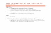 THE HUMAN BRAIN AND DECISION- MAKINGsrdc.msstate.edu/...brain-decision-making-guide.pdf · The human brain developed in primitive societies, and this neurological operating system