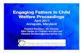 Engaging Fathers in Child Welfare Proceedingsmarylandcasa.org/wp-content/uploads/2013/09/...live in homes without their fathers 1 out of 3 children nationally live in father-absent