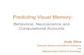 Predicting Visual Memory - MIT OpenCourseWareocw.mit.edu/resources/res-9-003-brains...Equalized Memorable & Forgettable Groups Interestingness Aesthetic 180 memorable scenes 90 indoor,