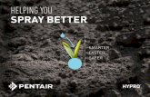 HELPING YOU SPRAY BETTER - pentair.com€¦ · What does it do for you? • Better spray application with upgraded technology – no warped booms or torqued nozzle bodies • Update